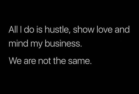 Motivational quote , inspirational quote, Motivational words Match My Hustle Quotes, Mind My Business Quotes, Mind My Own Business Quotes, Hustle Captions, Minding My Business Quotes, Minding My Own Business Quotes, Quotes About Hustle, Women Hustle Quotes, Bounce Back Quotes