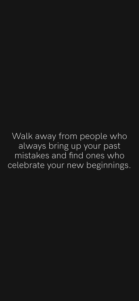 People Who Bring Up Your Past Quotes, Bringing Up Past Quotes, People Bringing Up Your Past, Bringing Up Past Mistakes, People Who Bring Up Your Past, People Who Throw Your Past In Your Face, Using My Past Against Me Quotes, People From Your Past Quotes, People From The Past Quotes