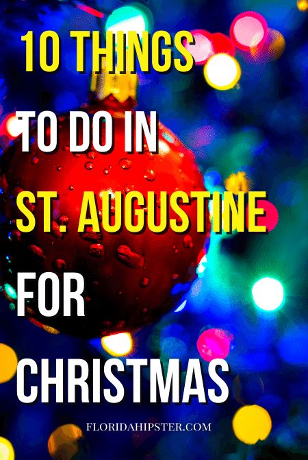 Saint Augustine Christmas, St Augustine At Christmas, Christmas In St Augustine Florida, St Augustine Christmas, St Augustine Florida Christmas, Things To Do In St Augustine Florida, St Augustine Florida Things To Do, Florida In December, Dade City Florida