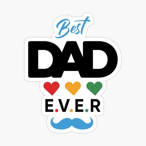 Get my art printed on awesome products. Support me at Redbubble #RBandME: https://www.redbubble.com/i/sticker/Best-Dad-Ever-colorful-design-daddy-s-love-gift-by-IrisDesign20/107263534.EJUG5?asc=u Fathers Day Crafts For Toddlers, Toddler Fathers Day Gifts, Toper Cake, Fathers Day Craft, Father Days, Baby Fathers Day Gift, Happy Fathers Day Cards, Dad Crafts, Prints Shirts