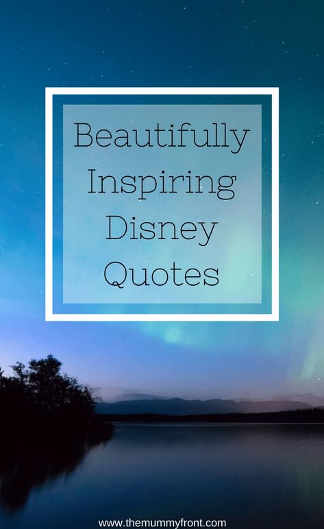 Beautifully Inspiring Disney Quotes | The Mummy Front Inspiring Disney Quotes, Disney Quotes Inspirational, Inspirational Disney Quotes, Dumbo Quotes, Disneyland Quotes, Picture Transfer, Best Disney Quotes, Worry Quotes, Disney Word