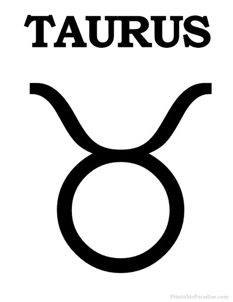 Printable Taurus Zodiac Sign - Print Taurus Symbol Taurus Dates, Taurus Zodiac Symbol, Taurus Symbol, Taurus Constellation Tattoo, Taurus Symbols, Taurus Constellation, Taurus Zodiac Sign, Taurus Quotes, Zodiac Signs Taurus