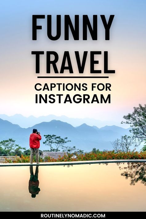 Person taking picture of mountains with words funny travel captions for Instagram Funny Travel Captions, Adventure With Friends Quotes, Funny Adventure Quotes, Travel Quotes For Instagram, Travel Captions For Instagram, Adventure Captions, Instagram Captions Travel, Couple Instagram Captions, Travel With Friends Quotes