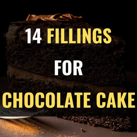 What Fillings Go with Chocolate Cake? (14 Best Fillings) Cakes Fillings Recipes, Chocolate Cake Fillings, Custard Cake Filling Recipe, Custard Cake Filling, Fudge Cake Filling, Chocolate Layer Cake Filling, Wedding Cake Fillings, Chocolate Filling For Cake, Cream Ganache