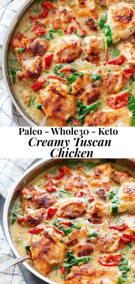 Tuscan Chicken Paleo, Easy Whole 30 Recipes, Creamy Tuscan Chicken, Paleo Chicken Recipes, Whole30 Keto, One Skillet Meals, Chicken Thigh Recipes Oven, Chicken Thigh Recipes Crockpot, Boneless Chicken Thigh Recipes