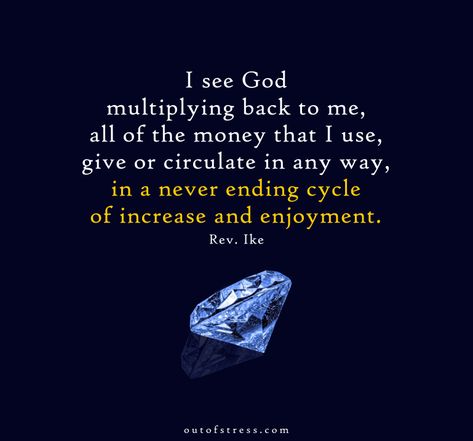 I see God multiplying back to me all of the money that I use, give or circulate in any way, in a never ending cycle of increase and enjoyment. Mind Power Quotes, Rev Ike, Self Belief, Second Brain, Joseph Murphy, Attracting Wealth, Job Interview Questions, Law Of Attraction Money, Wealth Affirmations