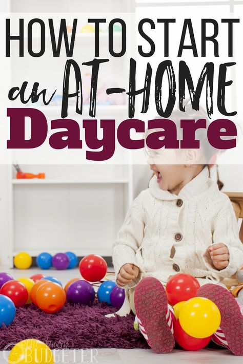 How to Start an At-Home Daycare: A Step-By-Step Guide | Busy Budgeter At Home Daycare, Daycare Setup, Opening A Daycare, Busy Budgeter, Daycare Business Plan, Home Daycare Ideas, Daycare Rooms, Home Childcare, Home Day Care