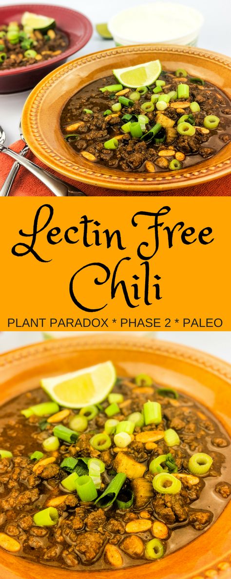 Plant Paradox Phase 2 compliant chili with no nightshades and no legumes. The best ever lectin-free chili that does not sacrifice taste, texture, or rich flavor. Plant Paradox Food List, Dr Gundry Recipes, Lectin Free Foods, Plant Paradox Diet, Lectin Free Diet, How To Cook Chili, Lectin Free, Plant Paradox, Fast Metabolism