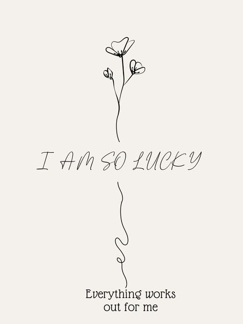 Aesthetic wallpaper , lucky girl syndrome, self motivation quotes Everything Works In My Favor, Lucky Affirmations, Everything Works Out For Me, Lucky Girl Syndrome, I Am So Lucky, Lucky Girl, Spiritual Awakening, Invitation Design, Me Quotes