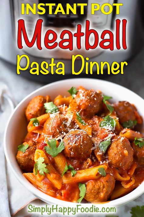 Instant Pot Meatball Pasta Dinner | Simply Happy Foodie Dinner Instant Pot Recipes, Pressure Cooker Meatballs, Dinner Instant Pot, Pressure Cooker Pasta, Instant Pot Pasta Recipe, Meatball Pasta, Instant Pot Dinner Recipes, Instapot Recipes, Instant Pot Pressure Cooker