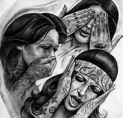 Hear no Evil See No Evil Speak No Evil Mode Country, Chicanas Tattoo, Catrina Tattoo, Evil Tattoo, Gangsta Tattoos, Evil Tattoos, Prison Art, Cholo Art, Chicano Tattoos