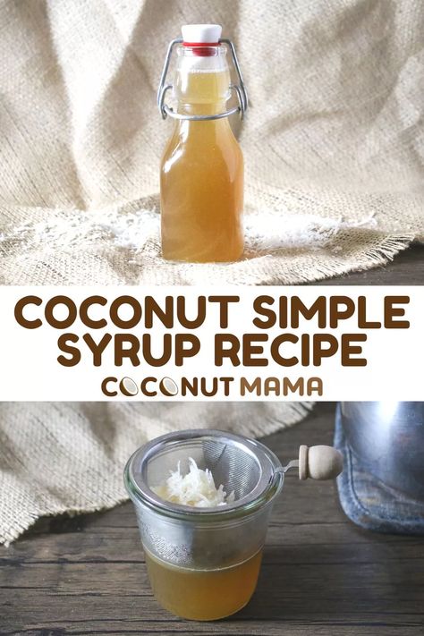 Simple Syrup With Honey, Coconut Simple Syrup, Diy Syrup, Homemade Coffee Syrup, Simple Syrup Recipe, Drink Syrups, Coconut Syrup, Simple Syrup Recipes, Homemade Syrup