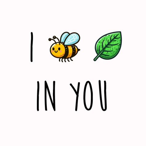 I bee leaf in you Cute Bee Quotes, I Bee Leaf In You, Kids Paint Night, Bee Happy Quotes, Quotes Doodle, Crystal Wallpaper, Leaf Quotes, Bee Birthday Cards, Bee Puns