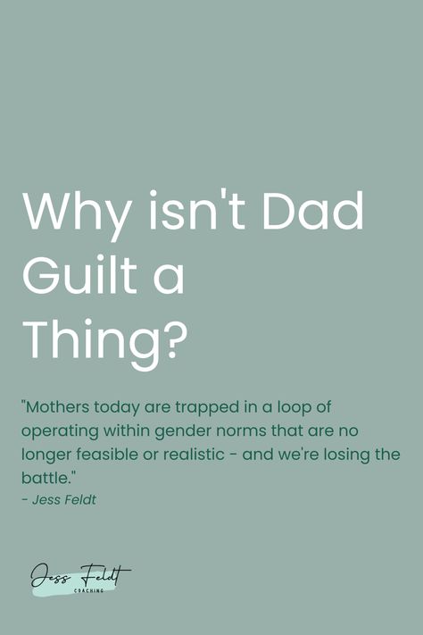 Blog Article - Why Isn't Dad Guilt a Thing? Mom Guilt Quotes, Guilt Quotes, Dealing With Guilt, Gender Norms, Mom Guilt, An Article, A Thing, Bristol, Mom Life