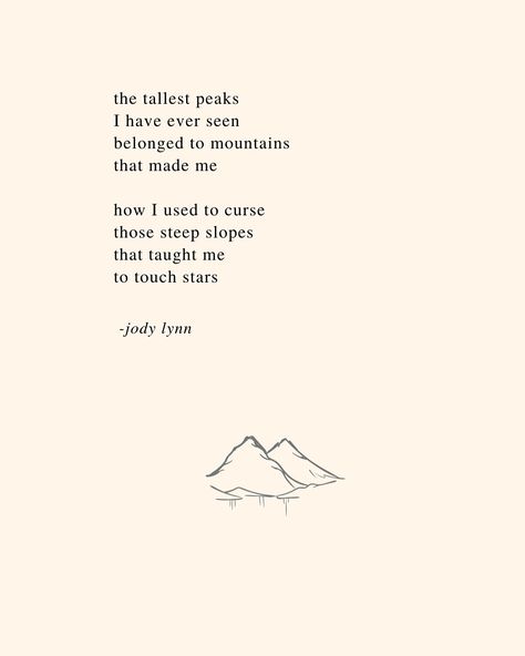 a poem for encouragement, self-love, facing challenges, confidence, acceptance, resiliency, patience, & gratitude Poems About Acceptance, Short Poems On Life Happy, Poems About Patience, Poem About Mountains, Self Confidence Poetry, Poetry About Mountains, Quotes About Facing Challenges, Poems Of Gratitude, Short Mountain Quotes