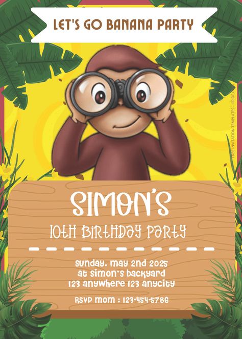 Curious George Birthday Invitations Free, Curious George Invitations, Banana Party, Curious George Birthday Party, Curious George Party, Curious George Birthday, Craft Station, Go Bananas, Free Invitation Templates