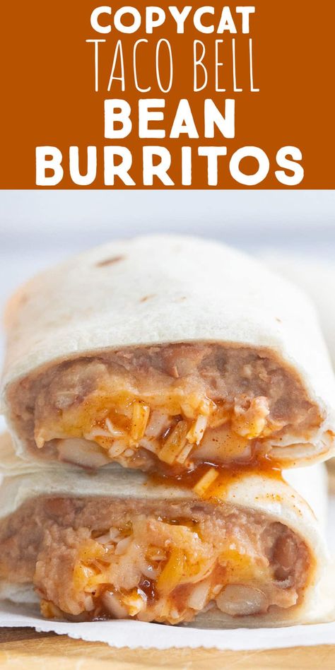 These Copycat Taco Bell Bean Burritos only require 5 simple ingredients and they taste so much like the real thing! If you're craving Taco Bell, but don't want to leave the house, make these delicious bean burritos right at home. #tacobellcopycat #beanburritos #vegetarian #beanandcheeseburrito Bean Burrito Taco Bell, Del Taco Burrito, Cheesy Bean And Rice Burrito Taco Bell Copycat, Copycat Taco Bell Bean And Cheese Burrito, Copycat Taco Bell Rice, Best Bean Burrito Recipe, Taco Bell Tostada Recipe, Copycat Taco Bell Refried Beans, Taco Bell Steak Burrito Recipe