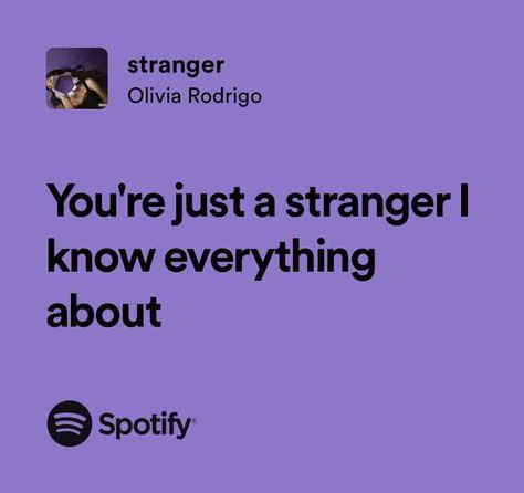 stranger Olivia Rodrigo Lyrics, I Know Everything, Boy Problems, Olivia Lyrics, Songs That Describe Me, Self Thought, Meaningful Lyrics, Song Lyric Quotes, Favorite Lyrics