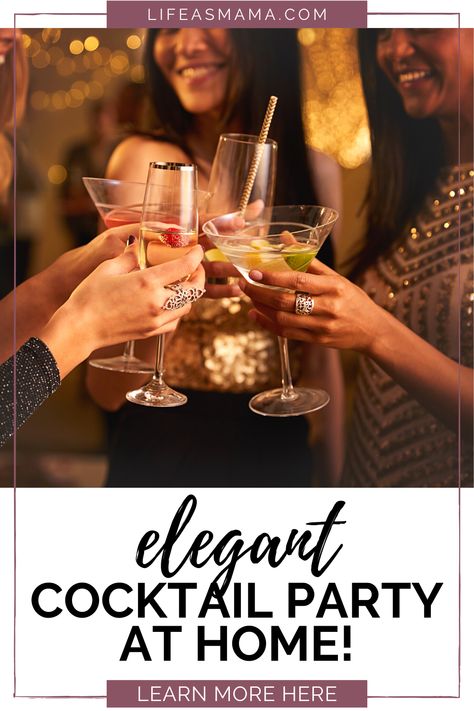 Time for a great evening of good friends, great conversation, and a great cocktail. The best part is you don't even have to leave home. Life as Mama can help you throw and elegant cocktail party at home. Tap the photo again to learn how. #lifeasmama #cocktails #cocktailparty #partyathome #partytips How To Host A Cocktail Party At Home, Hosting Cocktail Party, Hosting A Cocktail Party At Home, Cocktail Party At Home, Cocktail Party Ideas, After Dinner Cocktails, Basic Cocktails, Elegant Cocktail Party, Creamy Cocktails