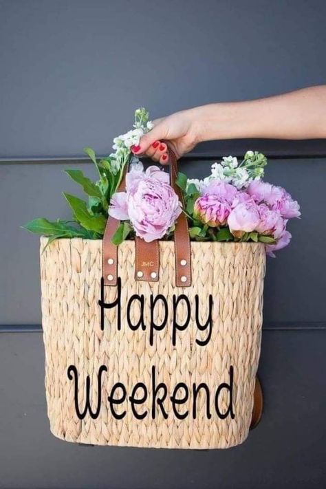 Bon Week End Image, Good Morning Happy Weekend, Happy Weekend Images, Saturday Greetings, Good Morning Sun, Weekend Greetings, Weekend Images, Good Day Messages, Happy Weekend Quotes