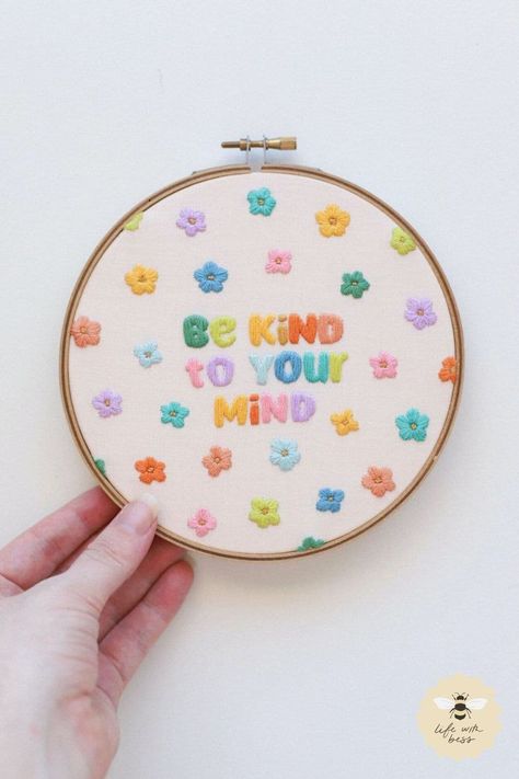 Be Kind to Your Mind Embroidery PDF Download Embroidery Using Fabric Scraps, Be Happy Embroidery, Embroidery Cute Designs, Cute Embroidery Designs Free Pattern, Hand Embroidery Inspiration, February Craft Ideas, Cute Embroidery Ideas, Magical Embroidery, Step By Step Embroidery