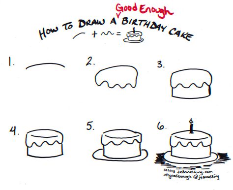 How to draw a Good Enough birthday cake - tutorial image by Jeannel King Draw A Birthday Cake, Birthday Cake Tutorial, How To Doodle, Birthday Doodle, Doodle A, Cake Drawing, Cake Simple, Cat Birthday Card, A Birthday Cake