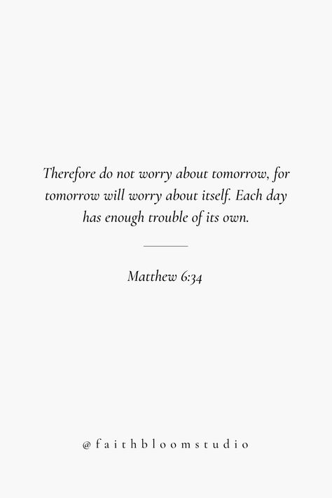 Quote Christian Inspirational, Never Give Up Bible Verses, Bible Verse Matthew 6:34, Bible Verse About Being Thankful, Bible Verse For Growth, Mathew 6 Verse 34, Today Bible Verse In English, Bible Verse Before Bed, Inspiring Quotes Bible