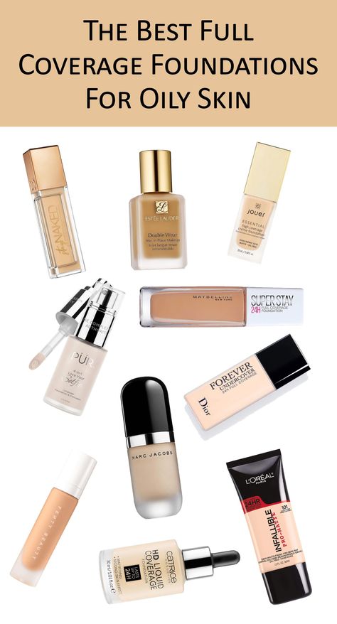 Oily Skin Foundation Best, Foundations For Oily Skin, Best Full Coverage Foundation, Oily Skin Routine, Best Foundation For Oily Skin, Oily Skin Makeup, Lotion For Oily Skin, Foundation For Oily Skin, Best Foundations