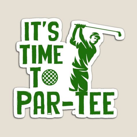 its time to par tee,golfer birthday,time to par,golfer,dad,birthday,fathers day,pun,golf pun,lets par tee,funny golf,perfect gift for any golfer,par tee party funny golf,funny vintage golf,golfing tees,great for any golfer,normal golfing tees,golf lover,sports golfer,golf lets party,golf clubs,golf cart,golf course,funny gift for golf lover,funny gift for kids who love golf Lets Par Tee, Fathers Day Puns, Golfers Birthday, Golf Funny, Par Tee, Tee Party, Funny Golf, Vintage Golf, Golf Lover