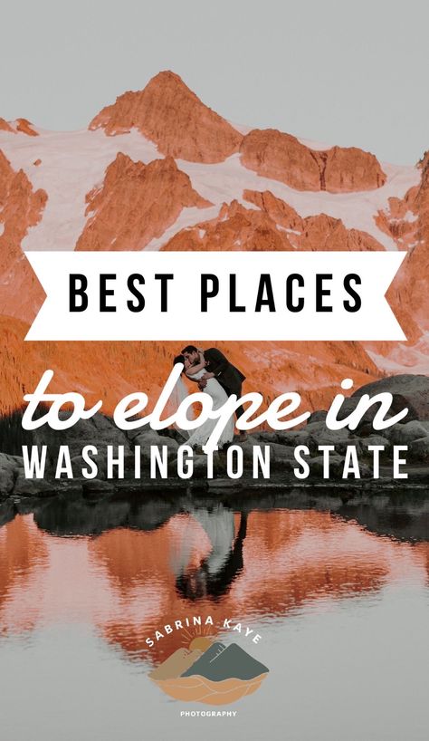 Elope Washington State, Elope In Washington State, Elopement Ideas Washington State, Elopement Washington State, Engagement Photos Tips, Where To Elope, Best Places To Elope, Washington Elopement, Places To Elope