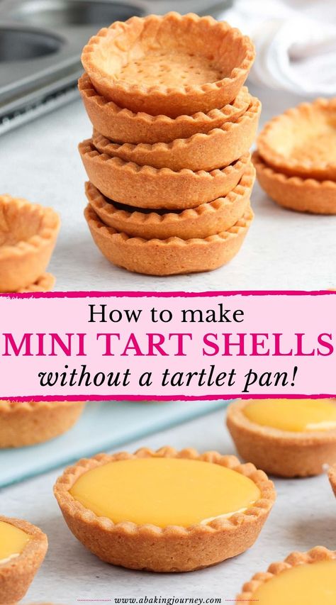 Mini Tarts Cupcake Pan, Fruit Tart Shell Recipe, Fruit Tart Ideas, No Bake Tarts Mini, Pastry Tart Shells, How To Make Mini Tart Shells, Chocolate Tartlets Recipe, Mini Pie Crusts Recipes, Mini Pie Crust Recipe Muffin Tins