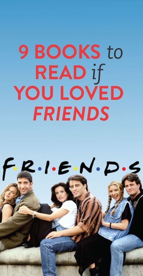 9 books to read if you loved 'Friends' | book recommendations | book list | reading list Books To Read With Your Best Friend, Books To Gift Your Best Friend, Books For Friends, Bad Feminist, Culture Books, Friends Book, Friends Fan, Summer Reads, Friend Book