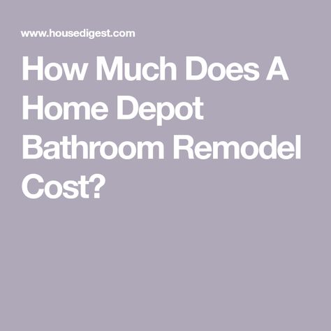 How Much Does A Home Depot Bathroom Remodel Cost? Bathroom Remodel Home Depot, Home Depot Bathroom Remodel, Powder Room Renovation, Plumbing Layout, Home Depot Bathroom, Bathroom Remodel Cost, Old Bathroom, Master Bath Remodel, Guest Bathrooms