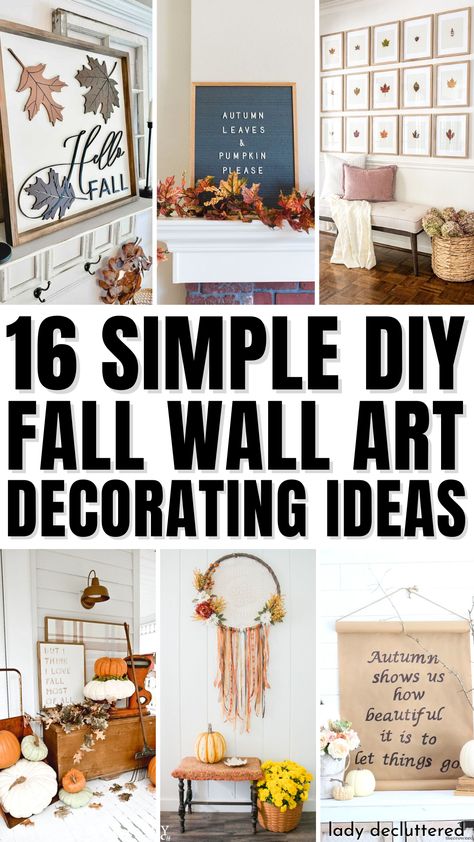 16 Simple DIY Fall Wall Art Decorating Ideas Fall Living Room Wall Decor Ideas, Large Fall Wall Decor, Thanksgiving Wall Decorations Ideas, Fall Gallery Wall Ideas, Thanksgiving Wall Decorations Diy, Fall Wall Decor Living Room, Diy Fall Wall Art, Diy Fall Art, Fall Wall Art Diy