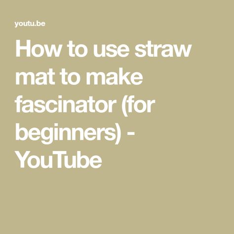 How to use straw mat to make fascinator (for beginners) - YouTube How To Make Fascinators, Tea Cup Party, Teacup Crafts, Being Used, Fascinator, Tea Party, How To Use, Straw, The Creator