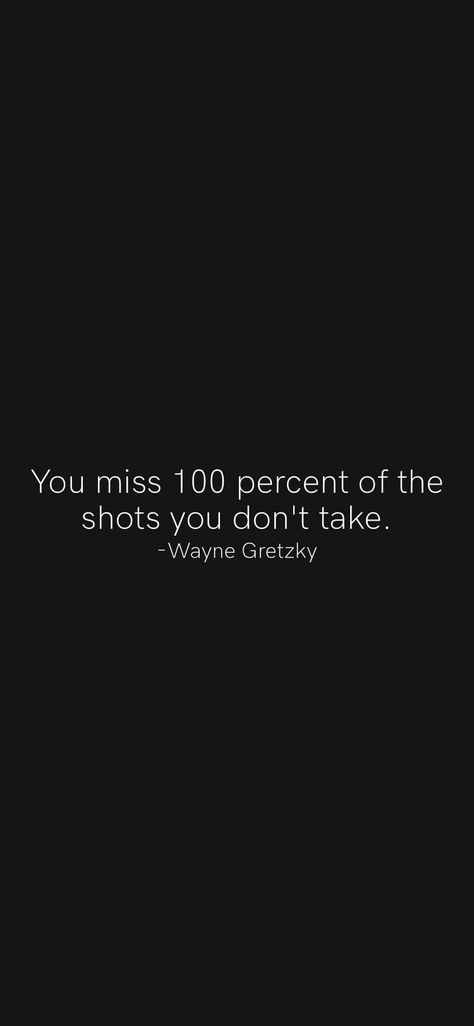 You Miss 100% Of The Shots, Give Your 100 Percent Quotes, Wayne Gretzky Wallpaper, Wayne Gretzky Quotes, You Miss 100% Of The Shots You Dont Take, Hockey Backgrounds, Hockey Motivation, Motivational Basketball Quotes, Taken Quotes