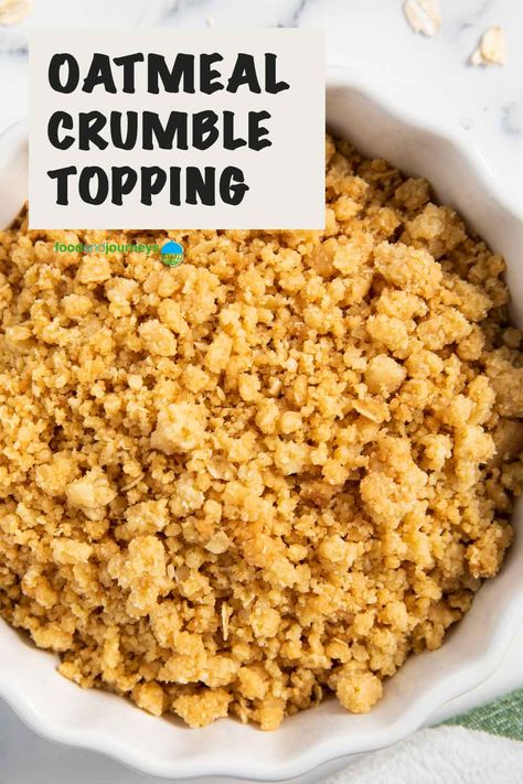 Apple Pie Crumble Topping, Pie Crumble Topping, Oatmeal Crumble Topping, Crumb Topping Recipe, Oat Crumble Topping, Oatmeal Crumble, Oatmeal Crisp, Oatmeal Toppings, Apple Crumble Pie