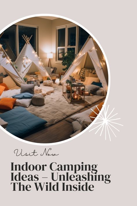 Visit Website Camping Indoors Kids, Indoor Camping Ideas For Kids, Indoor Camping Ideas, Living Room Camping, College Party Games, Indoor Camping Party, Girls Sleepover Party, Camp Read, Kids Sleepover