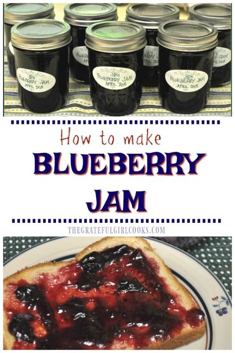 Homemade blueberry jam- nothing beats the fresh taste of these delicious preserves! Recipe includes instructions on how to can jars for long term storage! / The Grateful Girl Cooks! Cooking Terms, Canning Jam Recipes, Blueberry Jelly, Blueberry Jam Recipe, Canned Blueberries, Jam Recipes Homemade, Canning Jam, Canning Food Preservation, Girl Cooking