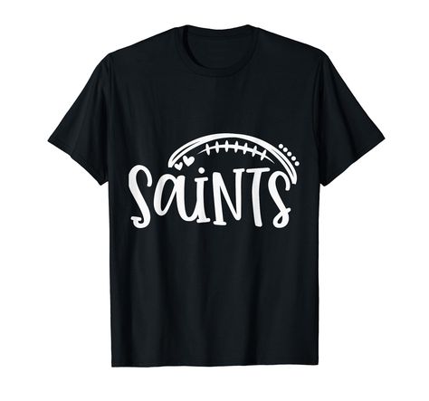 High School Spirit Wear, High School Football Shirts, High School Spirit, Field Football, Spirit Game, Football Spirit, School Spirit Wear, Saints Football, High School Football