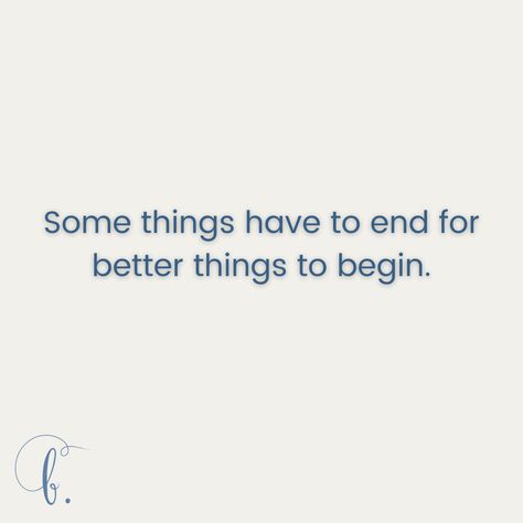 Some things have to end for better things to begin. Before a new season begins you have to get rid of some things. Accepting that things must end can be difficult, especially when you’re comfortable (even if it is chaos). Take time to reflect on your life and identify what has run its course. Release it and allow better things to enter your life. #newbeginning #mentalhealth #motivation #lifecoach #motivationalspeaker #inspiration #wellness #intergrativewellness #bwell #selfawareness Some Endings Are New Beginnings, Accept That Things End, Things Are Getting Better Quotes, Before 2023 Ends Quotes, Before 2023 Ends, Things Get Better Quotes, Getting Better Quotes, Things Will Get Better Quotes, Some Things Have To End