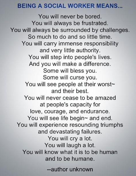 Being a Social Worker means... Social Worker Quotes, Social Worker Month, Social Work Quotes, Social Worker Appreciation, Dealing With Frustration, Social Work Month, Community Health Worker, Social Work Humor, Social Work Practice