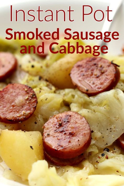 Kielbasa Cabbage And Potatoes, Sausage Cabbage And Potatoes, Instant Pot Smoked Sausage, Soup Kielbasa, Smoked Sausage And Cabbage, Kielbasa Potatoes, Kielbasa Cabbage, Cabbage And Smoked Sausage, Sausage Cabbage