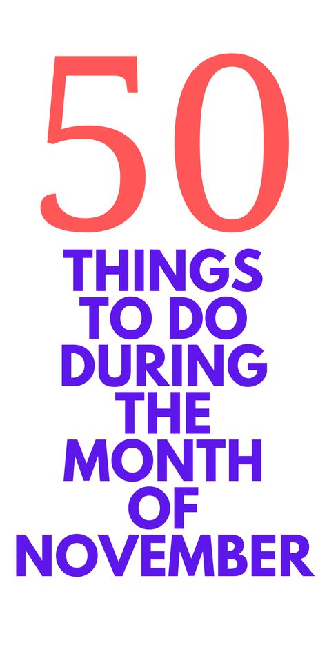 50 Things To Do in November - Looking for activities to do with your family in November? Here are some for you to check out and do as a family. What To Do In November, November Fun Activities, November Activity Ideas, November Ideas For Seniors, Fun Things To Do In November, November Things To Do, November Activities For Adults, November Event Ideas, November Family Activities