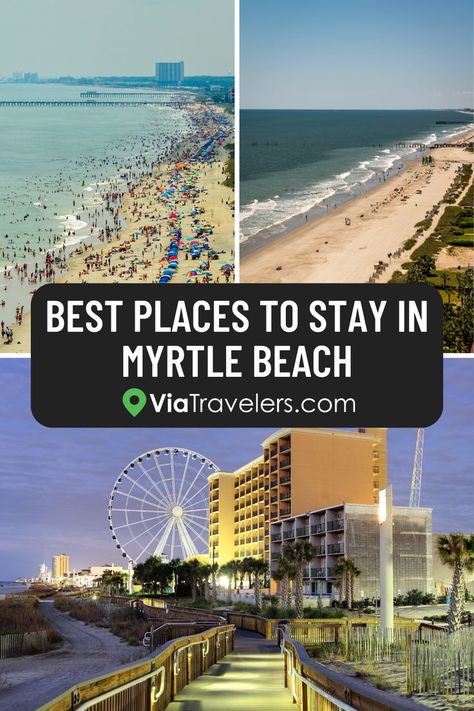 Best Places To Stay In Myrtle Beach Myrtle Beach Trip, Myrtle Beach Resorts, Myrtle Beach Hotels, South Carolina Travel, Beach Week, Vacations In The Us, Myrtle Beach Vacation, Myrtle Beach South Carolina, Beach Retreat