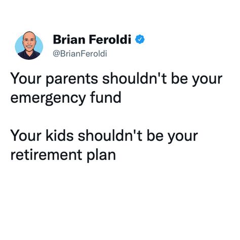 Your parents shouldn't be your emergency fund. Your kids shouldn't be your retirement plan. Stock Market Quotes, Twitter Posts, Retirement Fund, Trading Quotes, Investing 101, Value Investing, Retirement Plan, Stock Market Investing, Investing In Stocks