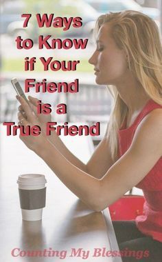 Do you know how tell if your friend is a true friend? Check out this list of seven ways to know if your friends are true. Friendship Tips, Biblical Woman, Christian Friendship, Counting My Blessings, What I Like About You, Likeable Quotes, Relationships Are Hard, My Blessings, A True Friend