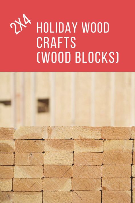 2 X 4 Christmas Crafts Wood Blocks, Projects With 2x4 Wood, 2 X4 Christmas Crafts, Leftover Wood Ideas, Scrap 2x4 Wood Projects, What To Sell At A Christmas Craft Fair, Projects With 4x4 Posts, 2x4 Christmas Crafts Wood Blocks, Easy Scrap Wood Christmas Projects