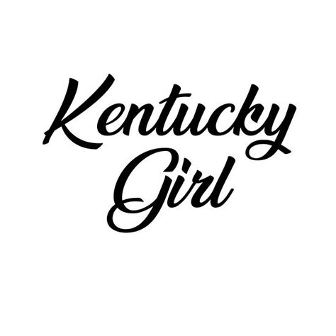 Kentucky Girl - Calligraphy Kentucky Girl, Usa States, Kentucky, Calligraphy