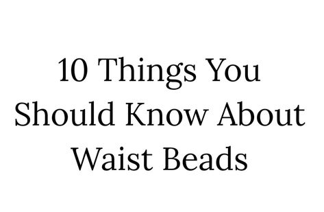 From the history of African waist beads to modern cultural significance. Here are 10 interesting facts about African waist beads. Waist Beads African, African Waist Beads, 10 Interesting Facts, Color Meanings, Waist Beads, Beads Online, Amazing Facts, The Culture, Interesting Facts